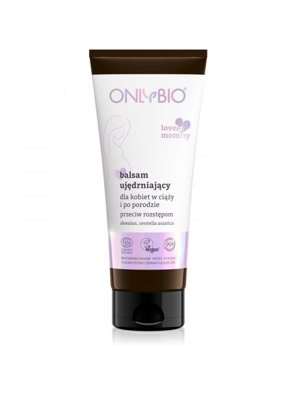 ONLYBIO Lovely Mommy ujędrniający Balsam przeciw rozstępom 200 ml